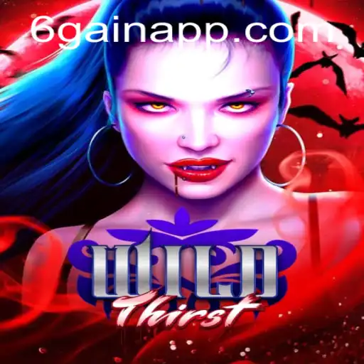 Unraveling the Mystery of WildThirst: Your Guide to 6Gain.COM's Latest Adventure
